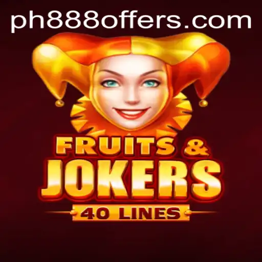 Exploring the Thrilling World of FruitsAndJokers40: Unveiling the Excitement with PH888