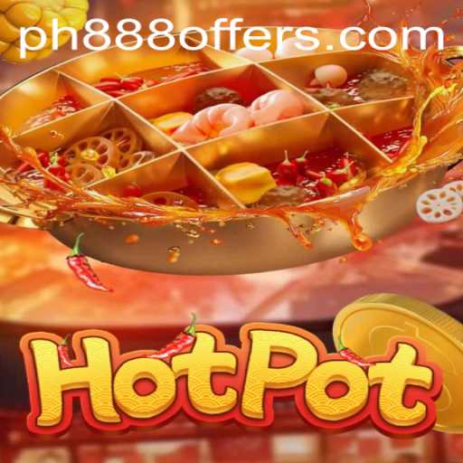 The Thrilling World of Hotpot and the Intriguing Role of PH888