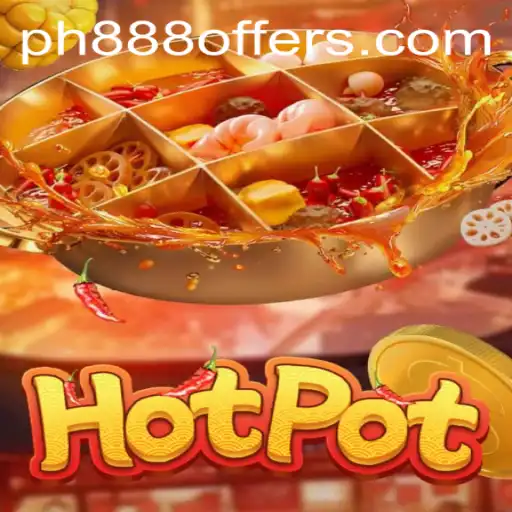 The Thrilling World of Hotpot and the Intriguing Role of PH888